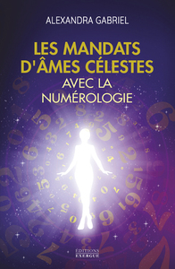 Picture of Les mandats d'âmes célestes avec la numérologie - Manuel pratique