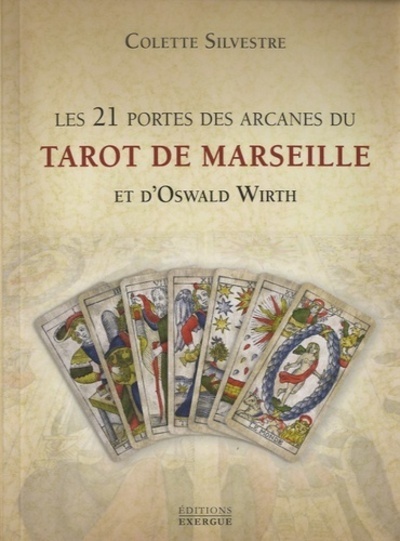 Picture of Les 21 portes des arcanes majeurs du Tarot de Marseille et d'Oswald Wirth