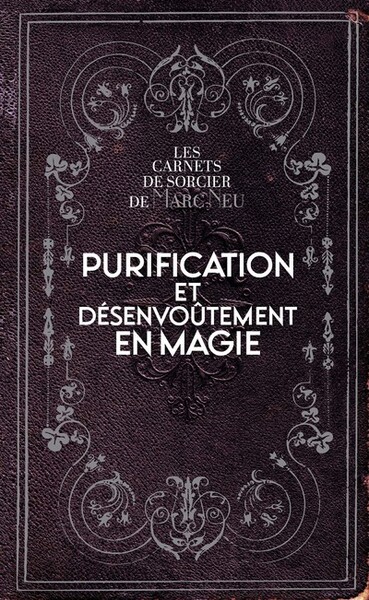Picture of Purification et désenvoûtement en magie