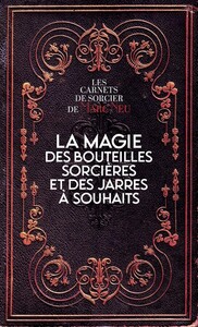 Picture of La magie des bouteilles sorcières et des jarres à souhaits