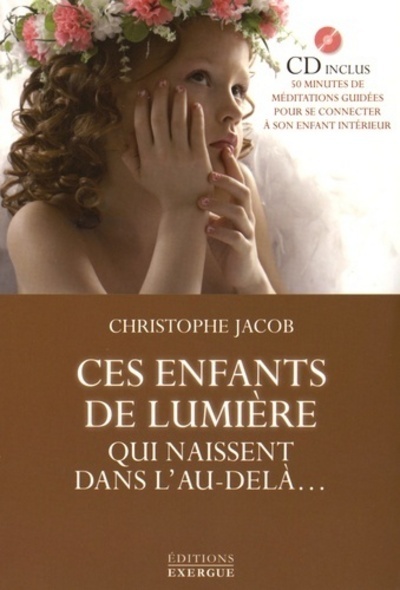Image de Ces enfants de lumière qui naissent dans l'au-del à