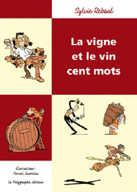 Image de La Vigne Et Le Vin Cent Mots