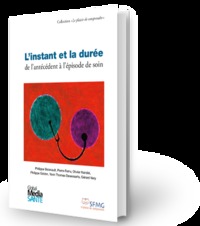 Picture of L'INSTANT ET LA DUREE : DE L'ANTECEDENT A L'EPISODE DE SOIN