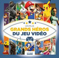 Image de Les plus grands héros du jeu vidéo