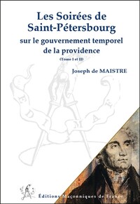 Image de Les Soirées de Saint-Pétersbourg sur le gouvernement temporel de la providence - T1 et 2