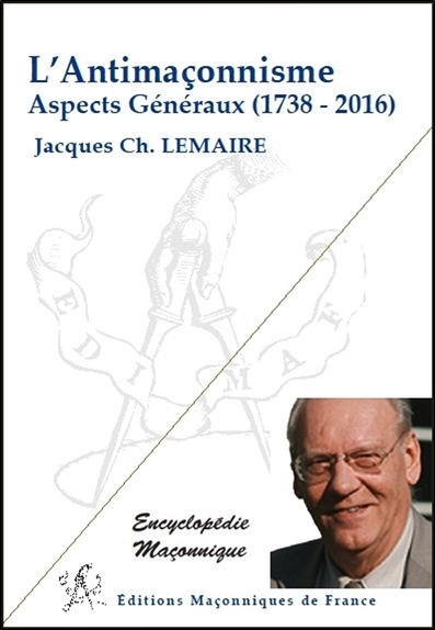 Image de L'Antimaçonnisme - Aspects Généraux (1738-2016)