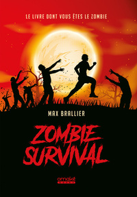 Picture of Zombie Survival - Le Livre dont vous êtes le zombie