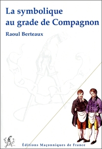 Image de La symbolique au grade de Compagnon