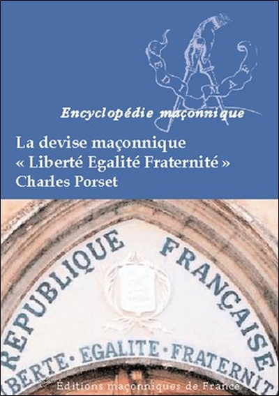 Image de La devise maçonnique "Liberté Egalité Fraternité"
