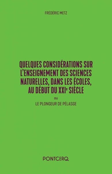 Image de Quelques considérations sur l'enseignement des sciences naturelles, dans les écoles, au début du XXIe siècle ou Le plongeur de