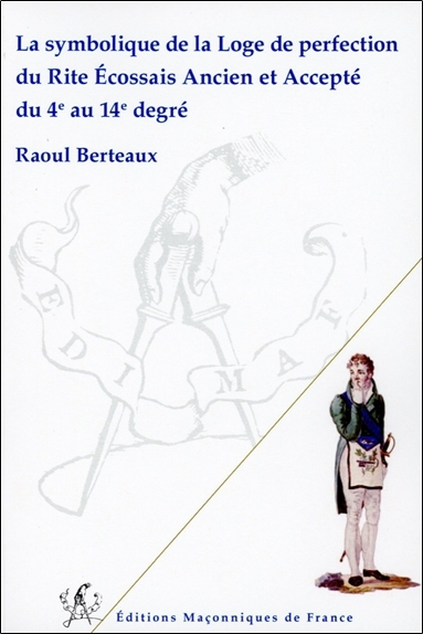 Image de La symbolique de la Loge de perfection du REAA du 4è au 14è degré