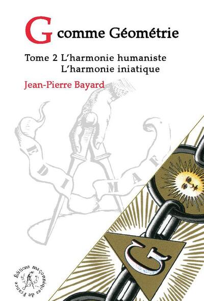 Picture of G comme Géométrie - T2 : L'Harmonie humaniste - L'Harmonie initiatique