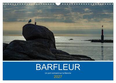 Image de Barfleur Un port normand sur la Manche (Calendrier mural 2027 DIN A3 vertical), CALVENDO calendrier mensuel