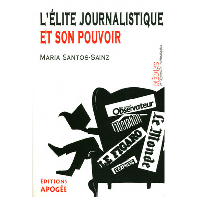 Image de L'ELITE JOURNALISTIQUE ET SON POUVOIR