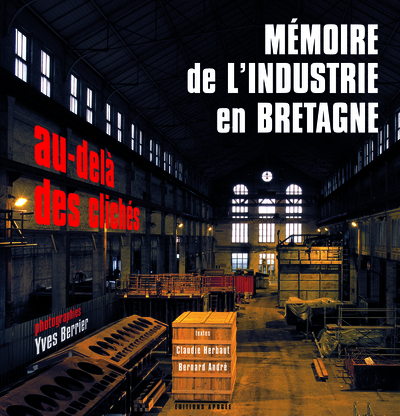 Image de MEMOIRE DE L'INDUSTRIE EN BRETAGNE