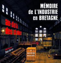 Image de MEMOIRE DE L'INDUSTRIE EN BRETAGNE