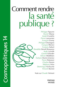 Picture of Cosmopolitiques N14 - Comment rendre la santé publique ?