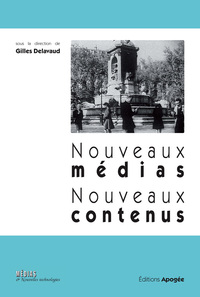 Image de Nouveaux médias, nouveaux contenus
