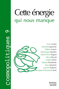 Picture of COSMOPOLITIQUES N9 CETTE ENERGIE QUI NOUS MANQUE