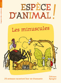 Image de Espèce d'animal ! V2. Les minuscules