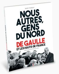 Image de Nous autre gens du Nord de Gaulle et les HDF