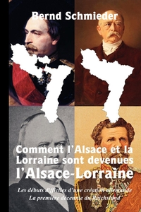 Picture of Comment l'Alsace et la Lorraine sont devenues l'Alsace-Lorraine