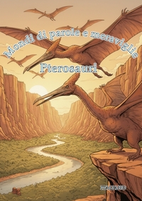 Image de Mondi di Parole e Meraviglie: Pterosauri