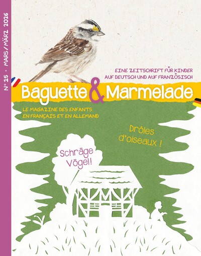 Image de Baguette&Marmelade n°15. Drôles d’oiseaux ! Schräge Vögel! Edition bilingue