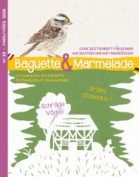 Image de Baguette&Marmelade n°15. Drôles d’oiseaux ! Schräge Vögel! Edition bilingue