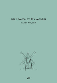 Picture of UN HOMME ET SON MOULIN.