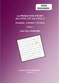Picture of La production d'écrit cycle 2 cycle 3