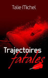 Picture of Trajectoires Fatales