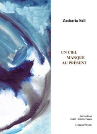 Picture of UN CIEL MANQUE AU PRÉSENT