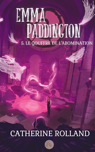 Image de Emma Paddington (tome 5) : Le gouffre de l'abomination