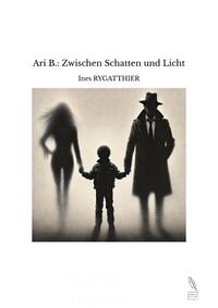 Picture of Ari B.: Zwischen Schatten und Licht