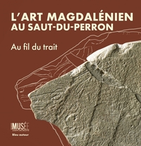Image de L'art magdalénien au Saut-du-Perron - Au fil du trait
