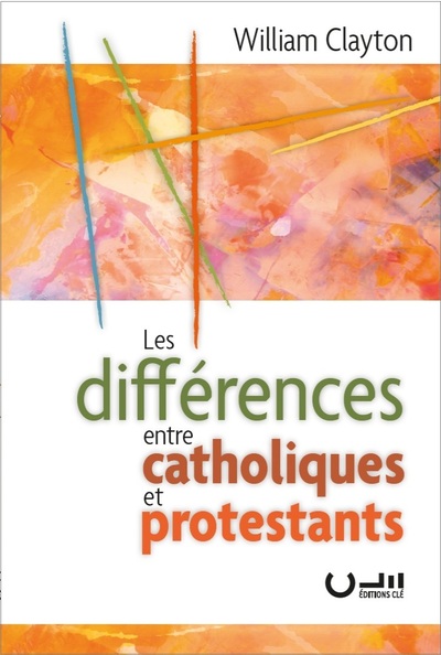Picture of Les différences entre catholiques et protestants