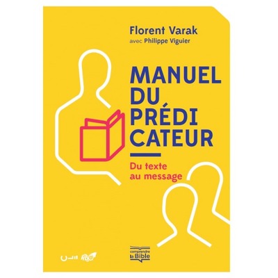 Image de MANUEL DU PRÉDICATEUR. DU TEXTE AU MESSAGE