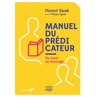 Image de MANUEL DU PRÉDICATEUR. DU TEXTE AU MESSAGE
