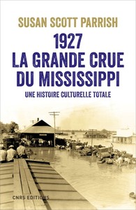 Picture of 1927, La grande crue du Mississippi - Une histoire culturelle totale