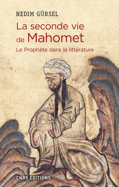 Image de La seconde vie de Mahomet : Le Prophète dans la littérature