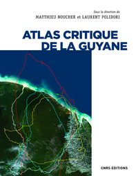 Image de Atlas critique de la Guyane