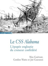 Picture of Le CSS Alabama - L'épopée engloutie du croiseur confédéré