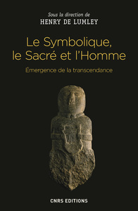 Image de Le Symbolique, le Sacré et l'Homme. Emergence de la transcendance