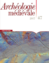 Picture of Archéologie médiévale - numéro 47 2017