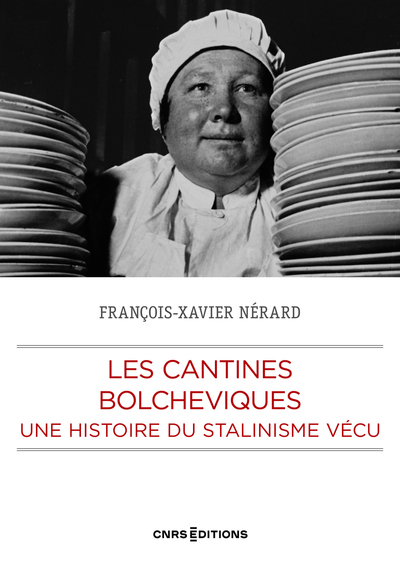 Picture of Les cantines bolchéviques - Une histoire du Stalinisme vécu