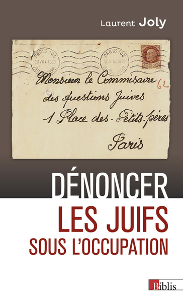 Image de Dénoncer les Juifs sous l'Occupation