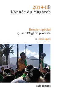 Image de L'Année du Maghreb 2019-2 - numéro - Quand l'Algérie proteste