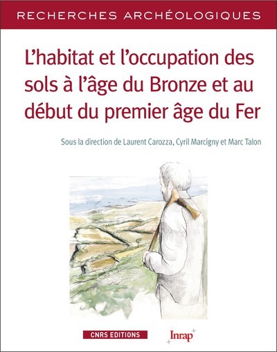 Image de L'habitat et l'occupation des sols à l'âge du Bronze et au début du premier âge de fer - numéro 12