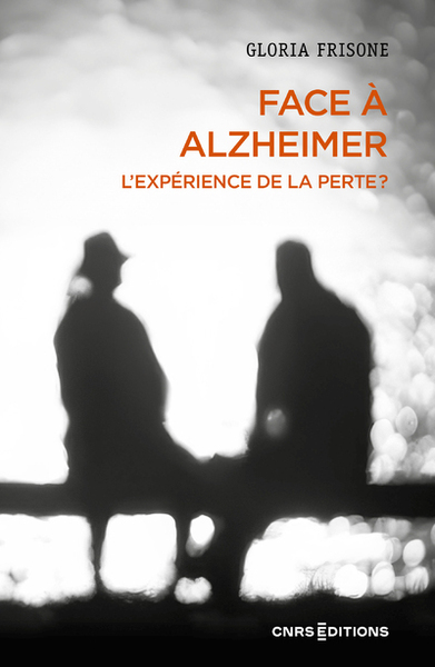 Image de Face à Alzheimer - L'expérience de la perte ?